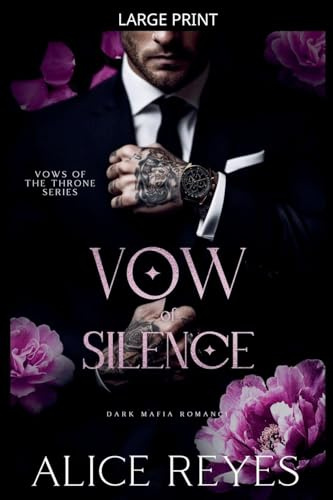 Vow of Silence: Dark Mafia Romance (Vows of the Throne, Band 1)