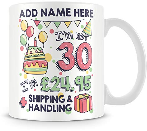 30th Birthday Gift - Personalised Cup - Add Name - Funny 30 Birthday Mug