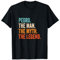 Pedro The Man The Myth The Legend Name Pedro T-Shirt