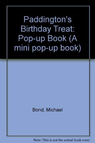 Paddington's Birthday Treat: Pop-up Book (A mini pop-up book)