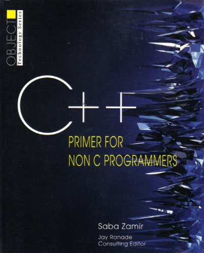 C++ Primer for Non C Programmers (J. Ranade Workstation Series)