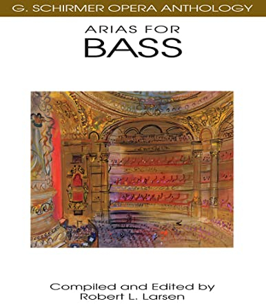Arias for Bass: G. Schirmer Opera Anthology