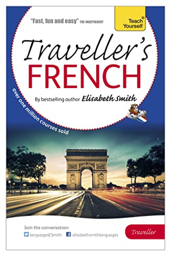 Elisabeth Smith Traveller's: French (Teach Yourself)