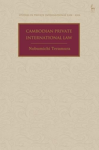 Cambodian Private International Law (Studies in Private International Law - Asia)