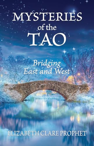 Mysteries of the Tao: Bridging East and West