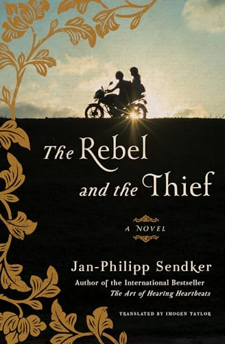 Rebel And The Thief, The: A Novel