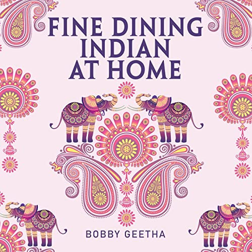 FINE DINING INDIAN AT HOME