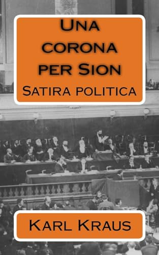 Una corona per Sion: Satira politica (Free Ebrei - Documenti, Band 3)
