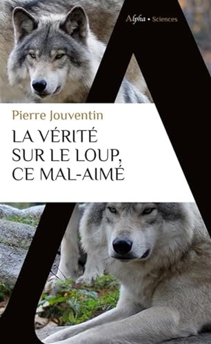 La vérité sur le loup, ce mal-aimé