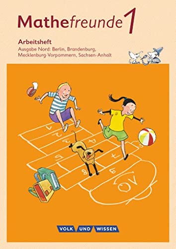 Mathefreunde - Ausgabe Nord 2015 - 1. Schuljahr: Arbeitsheft