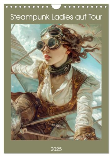 Steampunk Ladies auf Tour (Wandkalender 2025 DIN A4 hoch), CALVENDO Monatskalender