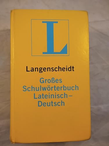 Langenscheidt Großes Schulwörterbuch Lateinisch-Deutsch
