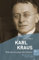 Karl Kraus: Widerspruch gegen den Zeitgeist (Kleine Personenreihe)