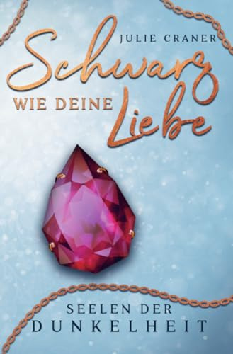 Schwarz wie deine Liebe: Seelen der Dunkelheit 2