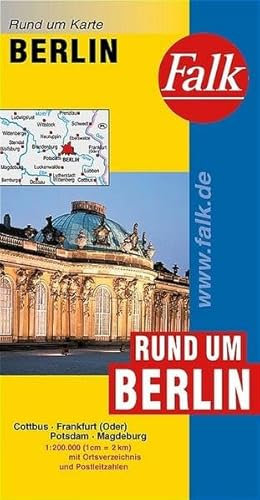 Falk Rund um Karte Rund um Berlin 1:200 000 Cottbus - Frankfurt (Oder) - Potsdam - Magdeburg: Cottbus, Frankfurt (Oder), Potsdam, Magdeburg. Mit Ortsverz. u. Postleitzahlen
