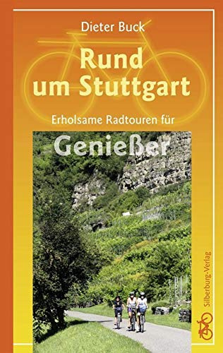 Rund um Stuttgart: Erholsame Radtouren für Genießer