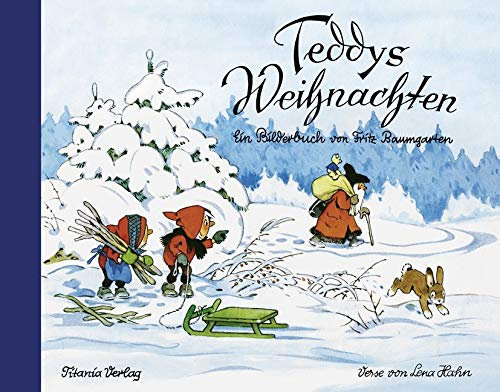 Teddys Weihnachten: Ein Bilderbuch von Fritz Baumgarten