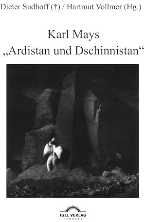 Karl Mays Ardistan und Dschinnistan (Karl-May-Studien)