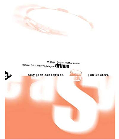 Easy Jazz Conception Drums: 15 etudes edited for drum set. Schlagzeug. Lehrbuch.