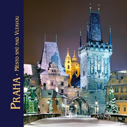 Praha: Město snů nad Vltavou