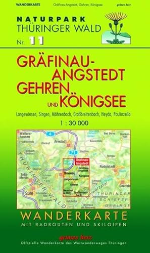 Wanderkarte Gräfinau-Angstedt, Gehren und Königsee: Mit Langenwiesen, Singen, Heyda, Paulinzella. Mit Skiloipen und Radrouten. Offizielle Wanderkarte ... Thüringer Wald: Wanderkarten. 1:30.000)