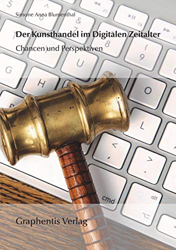 Der Kunsthandel im Digitalen Zeitalter: Chancen und Perspektiven