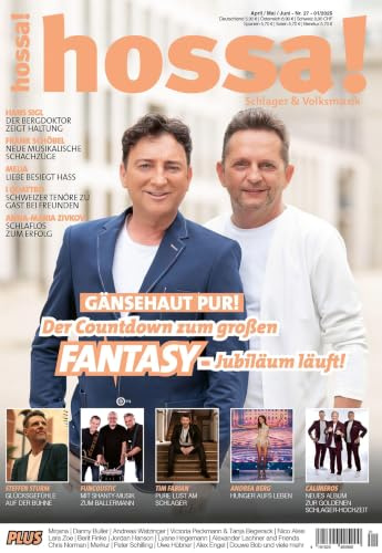 hossa! – Das Magazin für Volksmusik und Schlager!: Ausgabe #27 (April/Mai/Juni 2026) mit WENDECOVER und Fantasy, Andrea Berg, Melia, Steffen Sturm, Hans Sigl, Calimeros und vielem mehr