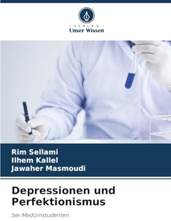 Depressionen und Perfektionismus: bei Medizinstudenten