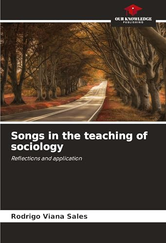 Songs in the teaching of sociology: Reflections and application