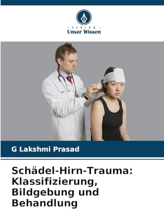 Schädel-Hirn-Trauma: Klassifizierung, Bildgebung und Behandlung