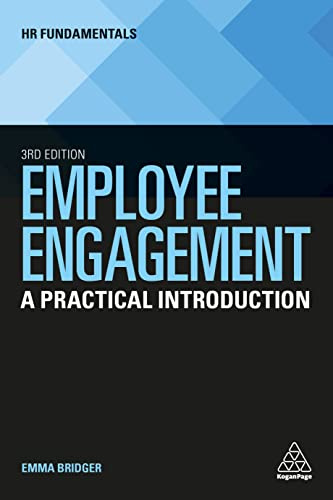 Employee Engagement: A Practical Introduction: 24 (HR Fundamentals series, 24)