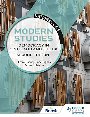 National 4 & 5 Modern Studies: Democracy in Scotland and the UK: Second Edition