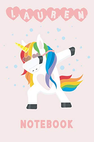 LAUREN NOTEBOOK: Unicorn Blank Lined Journal For Girls, 6 x 9, 110 Pages For Journaling, Notes, Diary & Doodling, Name Note Pad For Kindergarten, Children, Kids, Teens & Adults