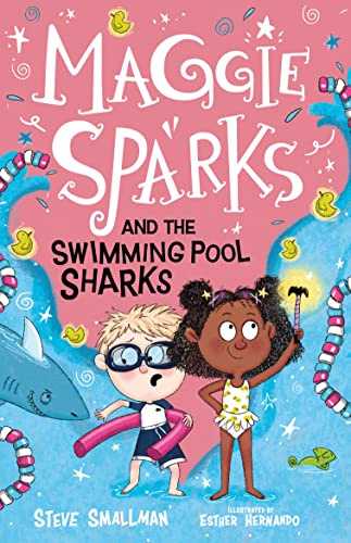 Maggie Sparks and the Swimming Pool Sharks - a Story of a Little Witch & Her Magic Spells Ages 5+: 2