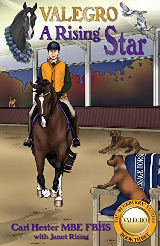 Valegro - A Rising Star (The Blueberry Stories, Band 3)