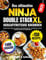 Das ultimative Ninja Double Stack XL Heißluftfritteuse Kochbuch: Knusprig, lecker & schnell – Das große Air-Fryer-Rezeptbuch für alle – vom Anfänger bis zum Profi