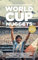 World Cup Nuggets: Revised and Updated for 2022: Everything You Need To Know About The World Cup