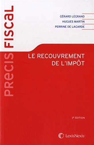le recouvrement de l impot: (Organisation et contentieux)