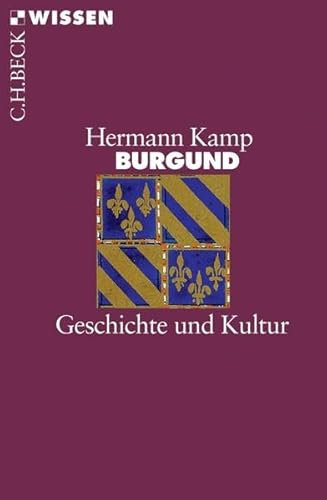 Burgund: Geschichte und Kultur