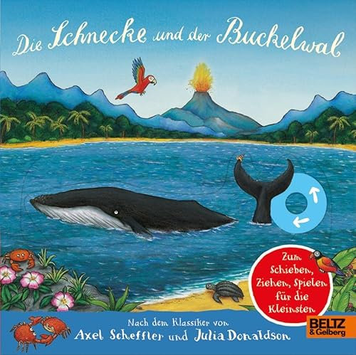 Die Schnecke und der Buckelwal: Pappbilderbuch zum Schieben, Ziehen Spielen für die Kleinsten
