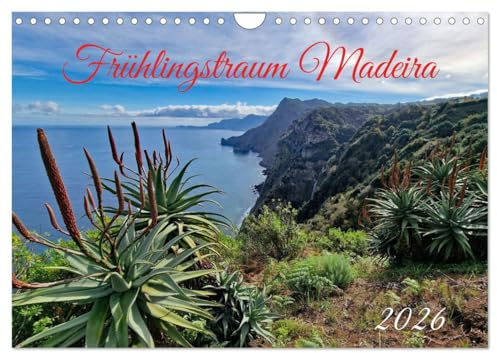 Frühlingstraum Madeira (Wandkalender 2026 DIN A4 quer), CALVENDO Monatskalender: Trauminsel im Atlantik (CALVENDO Orte)