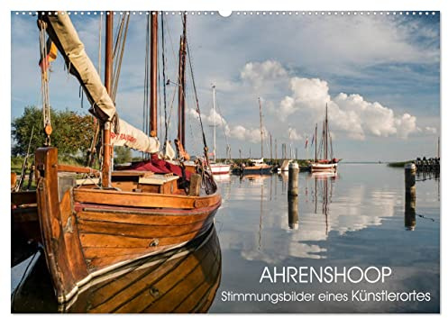 Ahrenshoop - Stimmungsbilder eines Künstlerortes (Wandkalender 2026 DIN A2 quer), CALVENDO Monatskalender: Ahrenshoop - ein Sehnsuchtsort für Künstler und Ostseeliebhaber (CALVENDO Orte)