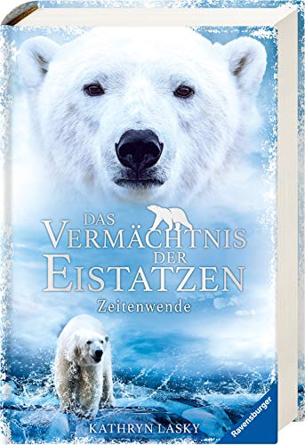 Das Vermächtnis der Eistatzen, Band 1: Zeitenwende (Das Vermächtnis der Eistatzen, 1)