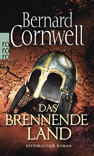 Das brennende Land: Historischer Roman (Die Uhtred-Saga, Band 5)