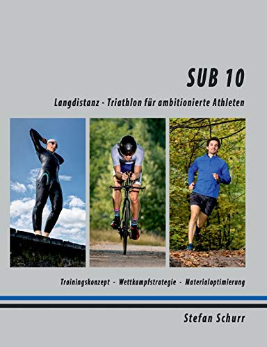 SUB 10: Langdistanz - Triathlon für ambitionierte Athleten