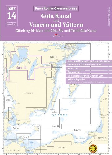 Satz 14: Götakanal mit Vänern und Vättern (Ausgabe 2012): Göteborg bis Mem mit Göta Älv und Trollhätte Kanal: Goteburg bis Mem mit Göta Älv und ... der Seen, Hafenpläne, Wegpunktliste
