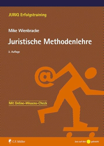 Juristische Methodenlehre (JURIQ Erfolgstraining)