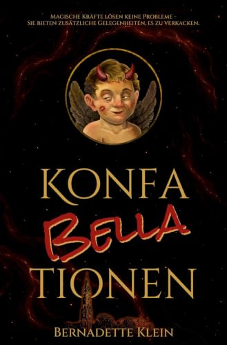 Konfabellationen: Eine romantische Coming of Middle Age Fantasy in Deutschland
