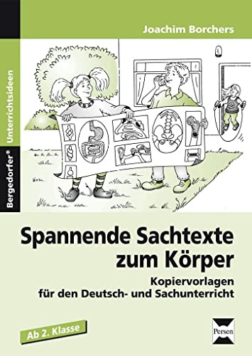 Spannende Sachtexte zum Körper: Kopiervorlagen für den Deutsch- und Sachunterricht (2. bis 4. Klasse)