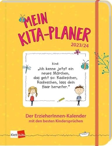 Mein Kita-Planer 2023/24: Der ErzieherInnen-Kalender mit den besten Kindersprüchen (Klett Kita Arbeitshilfen)